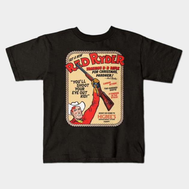 YOU'LL SHOOT YOUR EYE OUT! Kids T-Shirt by Clobberbox